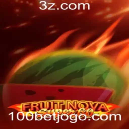 Explorando o Fascinante Mundo do Jogo FruitNovaSuper60 com 100bet